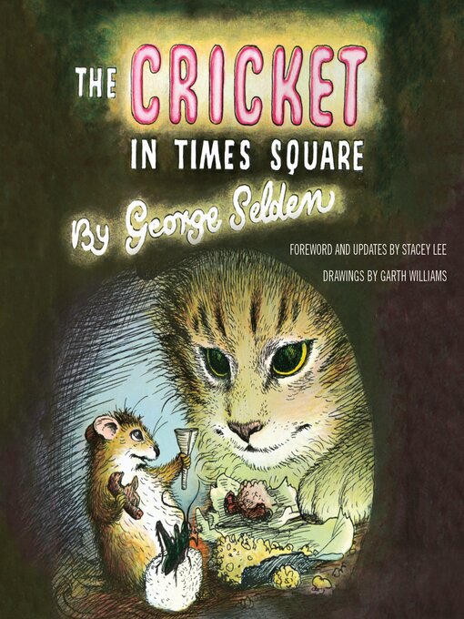 Title details for The Cricket in Times Square by George Selden - Available